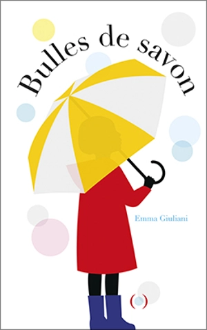 Bulles de savon - Emma Giuliani