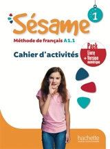 Sésame 1 : méthode de français A1.1, cahier d'activités : pack livre + version numérique - Hugues Denisot