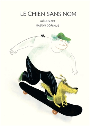 Le chien sans nom - Joël Egloff