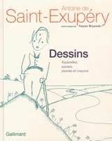 Dessins : aquarelles, pastels, plumes et crayons - Antoine de Saint-Exupéry