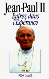 Entrez dans l'espérance - Jean-Paul 2