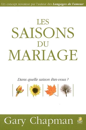 Les saisons du mariage - Gary D. Chapman