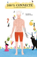 100 % connecté : le cerveau et les neurones - Eric Mathivet