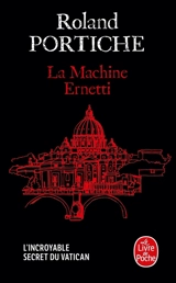 La machine Ernetti - Roland Portiche