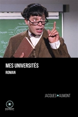 Mes universités - Jacques Aumont