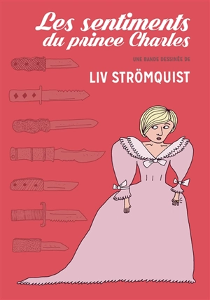 Les sentiments du prince Charles - Liv Strömquist