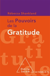 Les pouvoirs de la gratitude - Rébecca Shankland