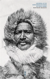 Journal d'un explorateur noir au pôle Nord - Matthew Henson
