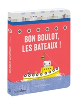 Bon boulot, les bateaux ! - Sara Gillingham
