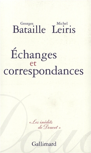 Echanges et correspondances - Georges Bataille