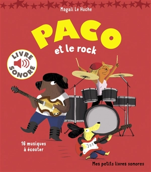 Paco et le rock - Magali Le Huche