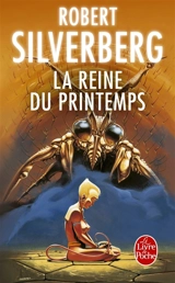 La reine du printemps - Robert Silverberg