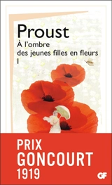 A la recherche du temps perdu. A l'ombre des jeunes filles en fleurs. Vol. 1 - Marcel Proust