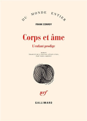 Corps et âme - Frank Conroy