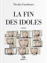 La fin des idoles - Nicolas Gaudemet