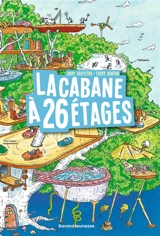 La cabane à étages. La cabane à 26 étages - Andy Griffiths