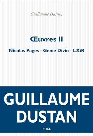 Oeuvres. Vol. 2 - Guillaume Dustan