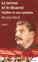 La terreur et le désarroi, Staline et son système - Nicolas Werth