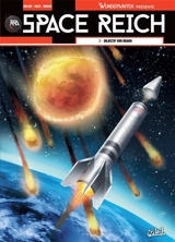 Space Reich. Vol. 3. Objectif Von Braun - Richard D. Nolane