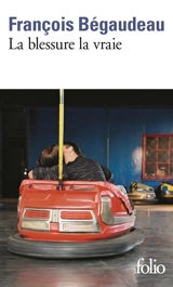 La blessure, la vraie - François Bégaudeau