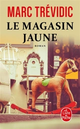 Le magasin jaune - Marc Trévidic