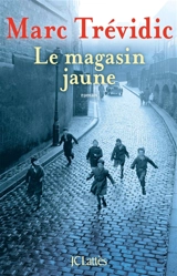 Le magasin jaune - Marc Trévidic