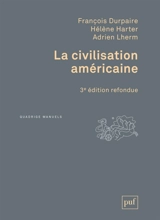 La civilisation américaine - François Durpaire