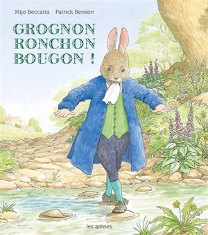 Grognon ronchon bougon ! - Mijo Beccaria