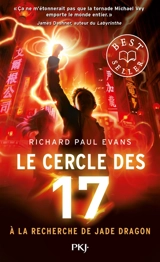 Le cercle des 17. Vol. 4. A la recherche de Jade Dragon - Richard Paul Evans