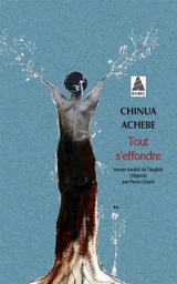 Tout s'effondre - Chinua Achebe