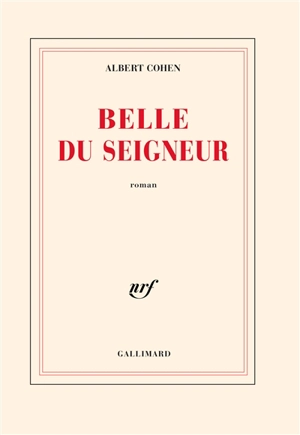 Belle du seigneur - Albert Cohen