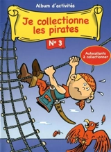 Je collectionne les pirates 3 - Manon Bergeron