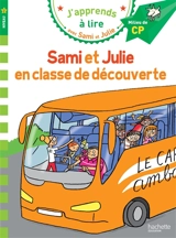 Sami et Julie en classe de découverte : niveau 2, milieu de CP - Sandra Lebrun