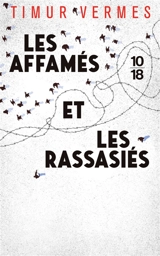 Les affamés et les rassasiés - Timur Vermes