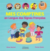 Mes comptines en langue des signes française - Olivier Marchal