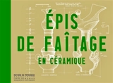 Epis de faîtage en céramique - Christel Guillot