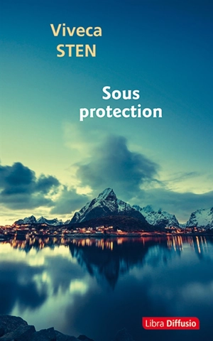 Sous protection - Viveca Sten