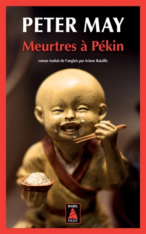 Meurtres à Pékin - Peter May