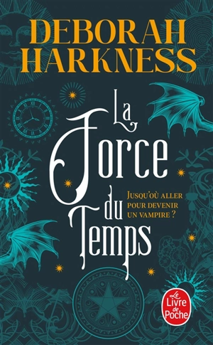 La force du temps - Deborah E. Harkness