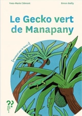 Le gecko vert de Manapany - Yves-Marie Clément