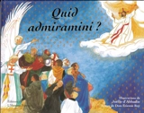 Quid admiramini ? - Étienne Roy