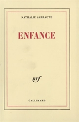 Enfance - Nathalie Sarraute