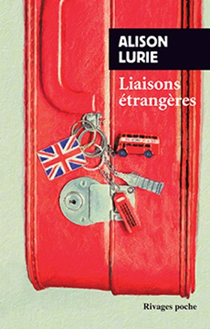 Liaisons étrangères - Alison Lurie