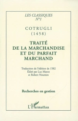 Traité de la marchandise, et du parfait marchand, disposé en quatre livres - Benedetto Cotrugli