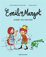 Emile et Margot. Vol. 1. Interdit aux monstres - Anne Didier