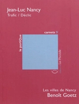 Trafic-déclic. Les villes de Nancy
