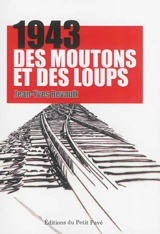 1943 : des moutons et des loups - Jean-Yves Revault