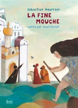 La fine mouche - Sébastien Mourrain