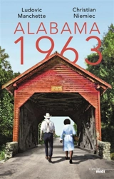 Alabama 1963 - Ludovic Manchette