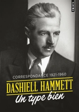 Un type bien : correspondance 1921-1960 - Dashiell Hammett